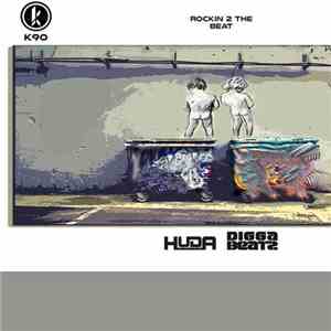 Huda & Diggabeatz - Rockin 2 The Beat