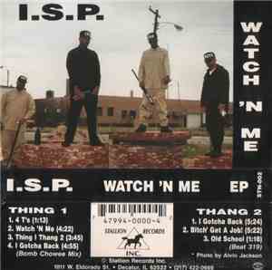 I.S.P.  - Watch 'N Me