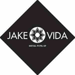 Jake Vida - Metal Pupil EP