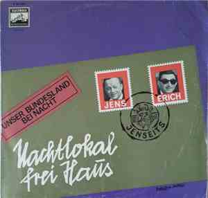 Jens Und Erich - Nachtlokal Frei Haus