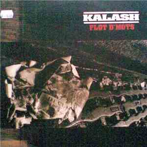 Kalash - Flot D'Mots