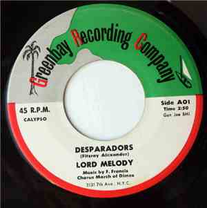 Lord Melody - Desperadors / The Eyes Of Trinidad