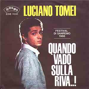 Luciano Tomei - Quando Vado Sulla Riva..!