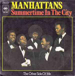 Manhattans - Summertime In The City / The Other Side Of Me
