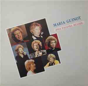 Maria Guinot - Essa Palavra Mulher