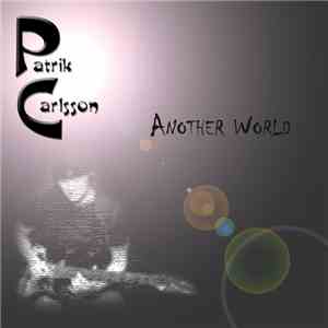Patrik Carlsson - Another World