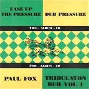 Paul Fox  - Ease Up The Pressure / Dub Pressure