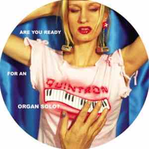 Quintron - Are You Ready For An Organ Solo?