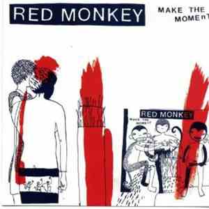 Red Monkey  - Make The Moment