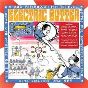 Rob Paparozzi, The Ed Palermo Big Band - Electric Butter