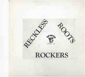Various - Reckless Roots Rockers