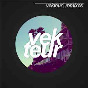 Vekteur - Remixes Vol. 1