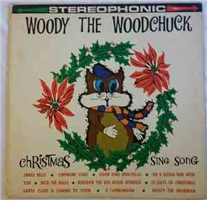 Woody The Woodchuck - Christmas Sing Song