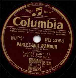 Albert Sandler And His Orchestra - Parlez-Moi D'Amour / Play Gipsy Play