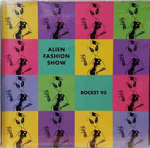 Alien Fashion Show - Rocket 95