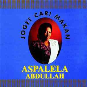 Aspalela Abdullah - Joget Cari Makan