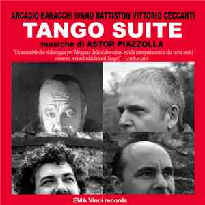 Astor Piazzolla, Arcadio Baracchi, Ivano Battiston, Vittorio Ceccanti - Tango Suite