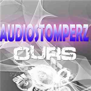 AudioStomperz - Ours