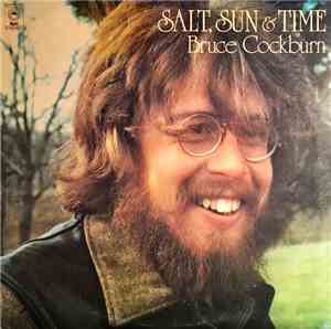 Bruce Cockburn - Salt, Sun And Time