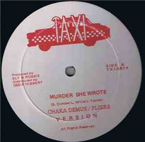 Chaka Demus & Pliers - Murder She Wrote / Untitled