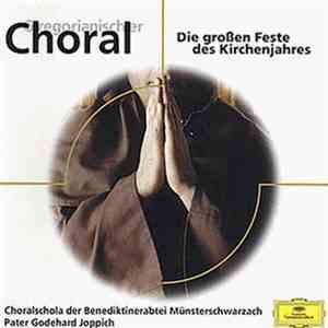 Choralschola Der Benediktinerabtei Münsterschwarzach, Godehard Joppich - Gregorianischer Choral