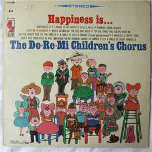Do Re Mi Children's Chorus - Happiness Is...