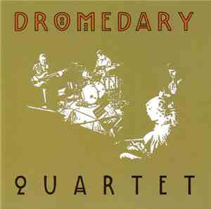 Dromedary Quartet - Dromedary Quartet