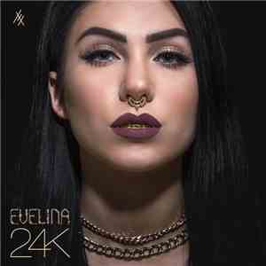 Evelina  - 24K