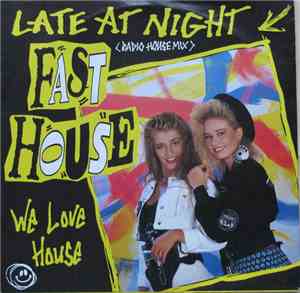 Fast House - Late At Night