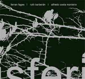 Ferran Fages / Ruth Barberán / Alfredo Costa Monteiro - Semisferi