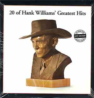 Hank Williams - 20 Of Hank Williams' Greatest Hits