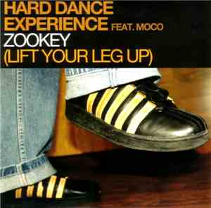 Hard Dance Experience - Zookey (Lift Your Leg Up)