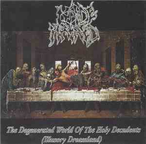 Inside Hatred - The Degenerated World Of The Holy Decadents (Illusory Dreamland)