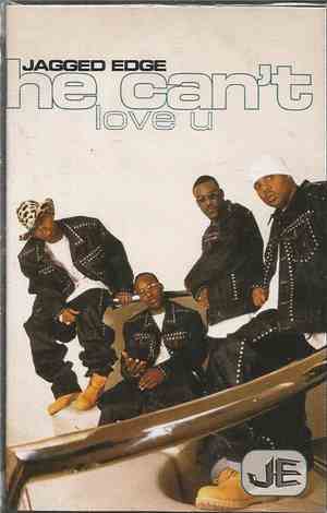 Jagged Edge  - He Can't Love U
