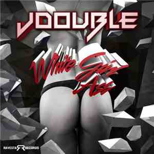 JDOUBLE - White Girl Ass