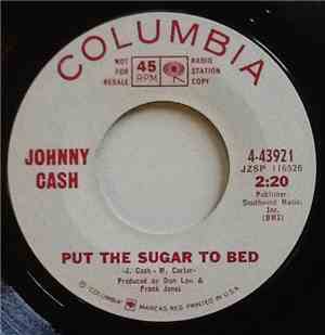 Johnny Cash - Put The Sugar To Bed