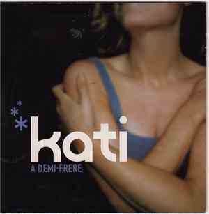 Kati  - À Demi-Frère
