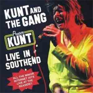 Kunt And The Gang - Proper Kunt (Live In Southend)