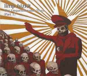 Limp Bizkit - The Unquestionable Truth (Part 1)