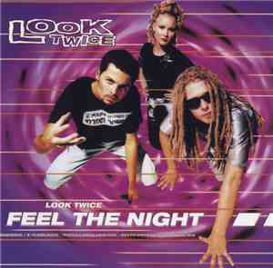 Look Twice - Feel The Night