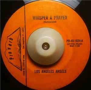 Los Angeles Angels - Whisper A Prayer