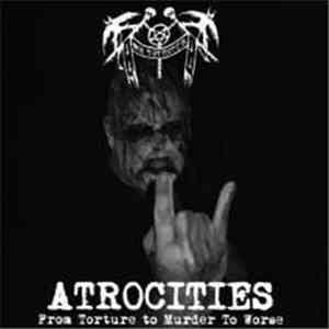My Torments - Atrocities From Murder To Torture To Worse