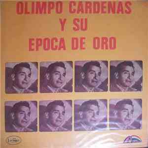 Olimpo Cárdenas - Olimpo Cárdenas Y Su Epoca De Oro