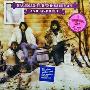 Randy Bachman - Fred Turner - Robin Bachman With Chad Allan - As Brave Belt