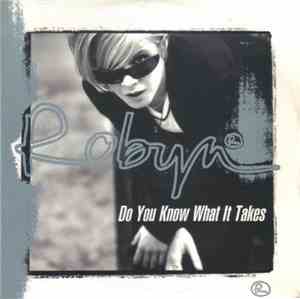 Robyn - Do You Know What It Takes