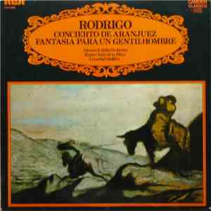 Rodrigo - Manuel de Falla Orchestra / Regino Sainz de la Maza / Cristóbal Halffter - Concierto De Aranjuez / Fantasia Para Un Gentilhombre