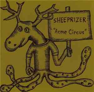 Sheeprizer - Acme Circus