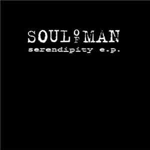 Soul Of Man - Serendipity E.P.