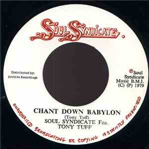 Soul Syndicate Fea. Tony Tuff - Chant Down Babylon