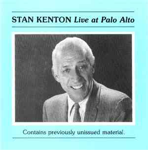 Stan Kenton - Live At Palo Alto